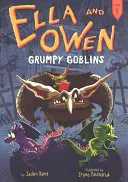Ella și Owen 9: Spiridușii morocănoși - Ella and Owen 9: Grumpy Goblins