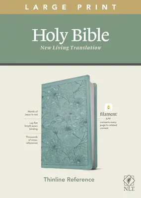 NLT Large Print Thinline Reference Bible, Filament Enabled Edition (Literă roșie, aspect piele, Floral/Teal) - NLT Large Print Thinline Reference Bible, Filament Enabled Edition (Red Letter, Leatherlike, Floral/Teal)