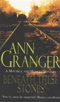 Beneath these Stones (Mitchell & Markby 12) - Un roman polițist cu crime dintr-un sat englezesc - Beneath these Stones (Mitchell & Markby 12) - A murderous English village crime novel