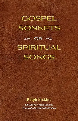 Sonete evanghelice: Sau cântece spirituale în șase părți - Gospel Sonnets: Or Spiritual Songs in Six Parts