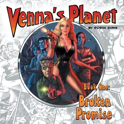 Venna's Planet Book One: Promisiune încălcată - Venna's Planet Book One: Broken Promise