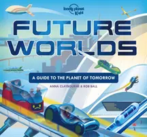 Lumile viitorului - Future Worlds