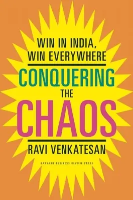 Cucerirea haosului: Câștig în India, câștig peste tot - Conquering the Chaos: Win in India, Win Everywhere