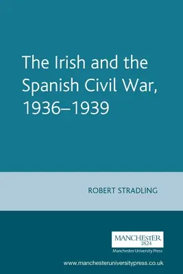 Irlandezii și războiul civil spaniol, 1936-1939 - The Irish and the Spanish Civil War, 1936-1939
