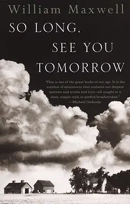Pe curând, ne vedem mâine - So Long, See You Tomorrow - So Long, See You Tomorrow