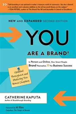 Tu ești un brand! In Person and Online, How Smart People Brand Themselves for Business Success - You Are a Brand!: In Person and Online, How Smart People Brand Themselves for Business Success