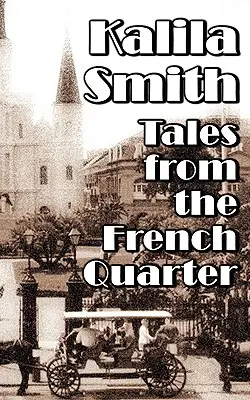 Povești din Cartierul Francez - Tales from the French Quarter