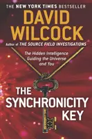 Cheia sincronicității: Inteligența ascunsă care ghidează Universul și pe tine - The Synchronicity Key: The Hidden Intelligence Guiding the Universe and You