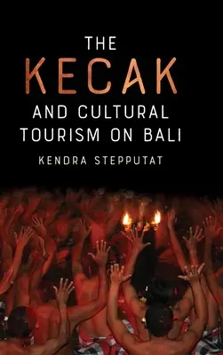 Kecak și turismul cultural în Bali - The Kecak and Cultural Tourism on Bali