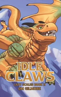 Gheare leneșe - Idle Claws