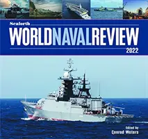 Revista navală mondială Seaforth - 2022 - Seaforth World Naval Review - 2022
