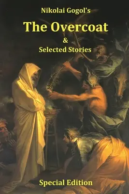 Paltonul și povestiri alese de Nikolai Gogol - Ediție specială - Nikolai Gogol's The Overcoat and Selected Stories - Special Edition