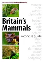 Mamiferele din Marea Britanie - Un ghid concis - Britain's Mammals - A Concise Guide