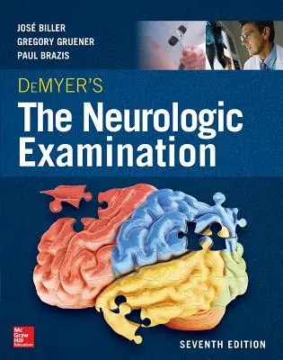 Demyer's the Neurologic Examination: A Programmed Text, Ediția a șaptea - Demyer's the Neurologic Examination: A Programmed Text, Seventh Edition
