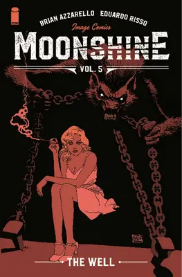 Moonshine, Volumul 5: The Well - Moonshine, Volume 5: The Well