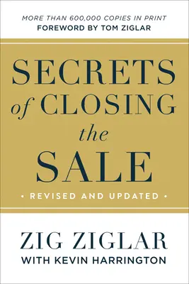 Secretele încheierii vânzării - Secrets of Closing the Sale