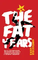 Fat Years - Senzația internațională: Un chinez din 1984 - Fat Years - The international sensation: A Chinese 1984