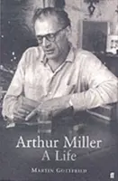 Arthur Miller - Viața și opera sa - Arthur Miller - His Life and Work