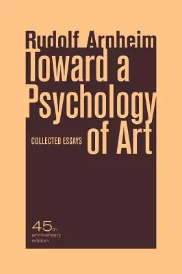 Către o psihologie a artei: Collected Essays - Toward a Psychology of Art: Collected Essays
