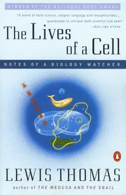 Viețile unei celule: Însemnările unui observator de biologie - The Lives of a Cell: Notes of a Biology Watcher