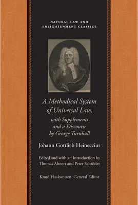 A Methodical System of Universal Law: Or, the Laws of Nature and Nations; With Supplements and a Discourse de George Turnbull - A Methodical System of Universal Law: Or, the Laws of Nature and Nations; With Supplements and a Discourse by George Turnbull