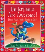 Chiloții sunt grozavi! Trei cărți fantastice cu pantaloni într-una singură! - Underpants are Awesome! Three Pants-tastic Books in One!