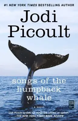 Songs of the Humpback Whale: Un roman în cinci voci - Songs of the Humpback Whale: A Novel in Five Voices