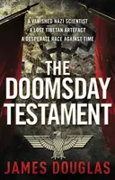 Doomsday Testament - Un thriller istoric de conspirație plin de adrenalină pe care nu-l vei putea lăsa din mână... - Doomsday Testament - An adrenalin-fuelled historical conspiracy thriller you won't be able to put down...
