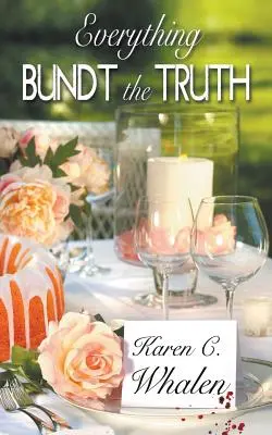 Totul Bundt Adevărul - Everything Bundt the Truth