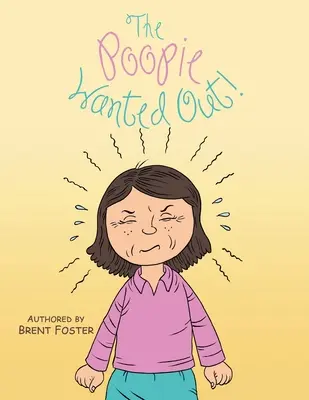 Poopie Wanted Out! - The Poopie Wanted Out!