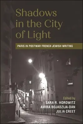 Shadows in the City of Light: Parisul în scrierile evreiești franceze postbelice - Shadows in the City of Light: Paris in Postwar French Jewish Writing