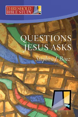 Întrebările lui Iisus - Questions Jesus Asks