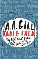 Table Talk - Dulce și acru, sărat și amar - Table Talk - Sweet And Sour, Salt and Bitter