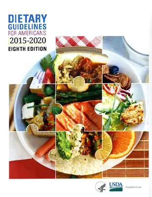 Orientări dietetice pentru americani, 2015-2020 - Dietary Guidelines for Americans, 2015-2020