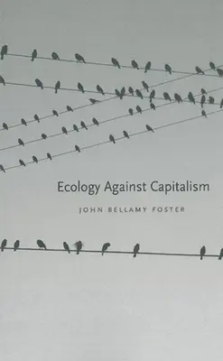 Ecologia împotriva capitalismului - Ecology Against Capitalism