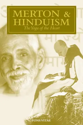 Merton și hinduismul: Yoga inimii - Merton & Hinduism: The Yoga of the Heart