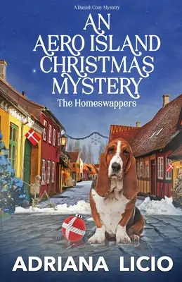Un mister de Crăciun pe insula Aero: Un roman intim danez - An Aero Island Christmas Mystery: A Danish Cozy