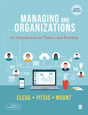 Management și organizații: O introducere în teorie și practică - Managing and Organizations: An Introduction to Theory and Practice