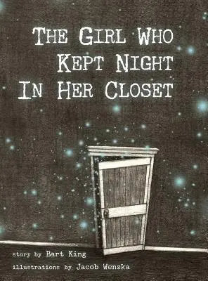 Fata care a păstrat noaptea în dulapul ei - The Girl Who Kept Night In Her Closet