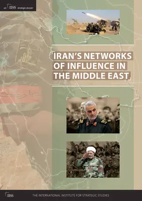 Rețelele de influență ale Iranului în Orientul Mijlociu - Iran's Networks of Influence in the Middle East