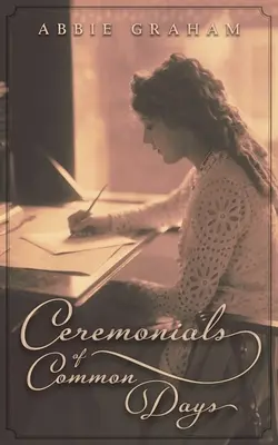 Ceremonialele zilelor comune - Ceremonials of Common Days