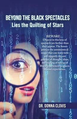 Dincolo de ochelarii negri: Lies the Quilting of Stars - Beyond the Black Spectacles: Lies the Quilting of Stars