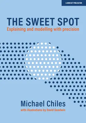 The Sweet Spot: Explicarea și modelarea cu precizie - The Sweet Spot: Explaining and Modelling with Precision