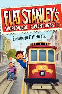 Aventurile lui Flat Stanley în lume #12: Evadare în California - Flat Stanley's Worldwide Adventures #12: Escape to California