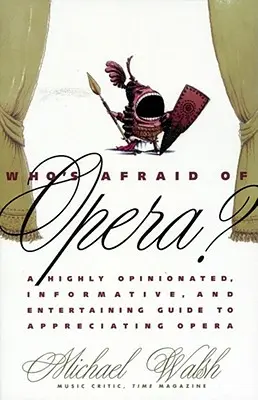 Cui îi este frică de operă? - Who's Afraid of Opera?