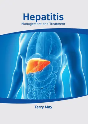 Hepatita: Management și tratament - Hepatitis: Management and Treatment
