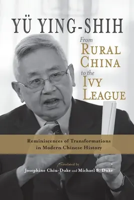 De la China rurală la Ivy League: Reminiscențe ale transformărilor din istoria modernă a Chinei - From Rural China to the Ivy League: Reminiscences of Transformations in Modern Chinese History