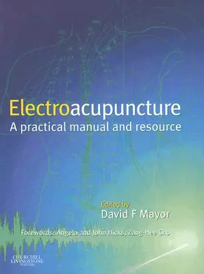 Electroacupunctură: Practică clinică [Cu CDROM] - Electroacupuncture: Clinical Practice [With CDROM]