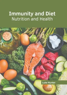 Imunitate și dietă: Nutriție și sănătate - Immunity and Diet: Nutrition and Health