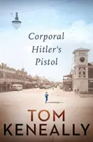 Pistolul caporalului Hitler - Corporal Hitlers Pistol
